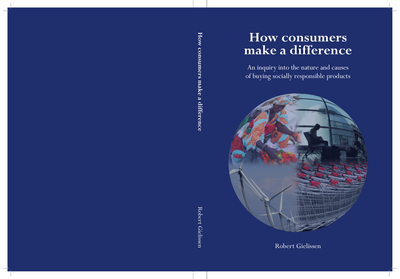 Why consumers make a difference - An inquiry into the nature and cuases of buying socially responsible products
