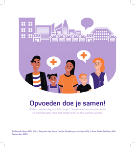 Opvoeden doe je samen!