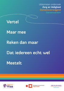 Uitkomsten onderzoek Zorg en Veiligheid Domeinoverstijgend Samenwerken