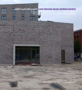 Hart van Vathorst: Van droom naar werkelijkheid