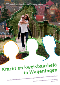 Kracht en kwetsbaarheid in Wageningen