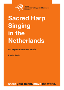 Sacred Harp Singing in the Netherlands Sacred Harp Singing in the Netherlands