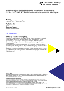 Smart charging of battery-electric construction machinery at construction sites; A case study in the municipality of The Hague.
