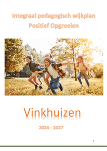 Integraal Pedagogisch wijkplan Positief opgroeien: Vinkhuizen 2024-2027
