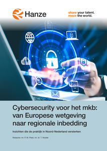 Cybersecurity voor het mkb: van Europese wetgeving naar regionale inbedding