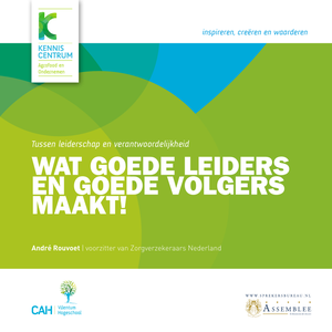 Wat goede leiders en goede volgers maakt!