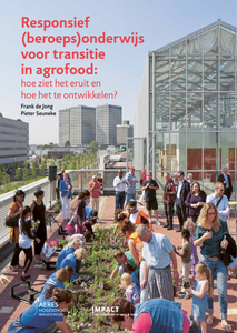 Responsief (beroeps)onderwijs voor transitie in agrofood
